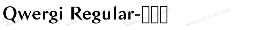 Qwergi Regular字体转换